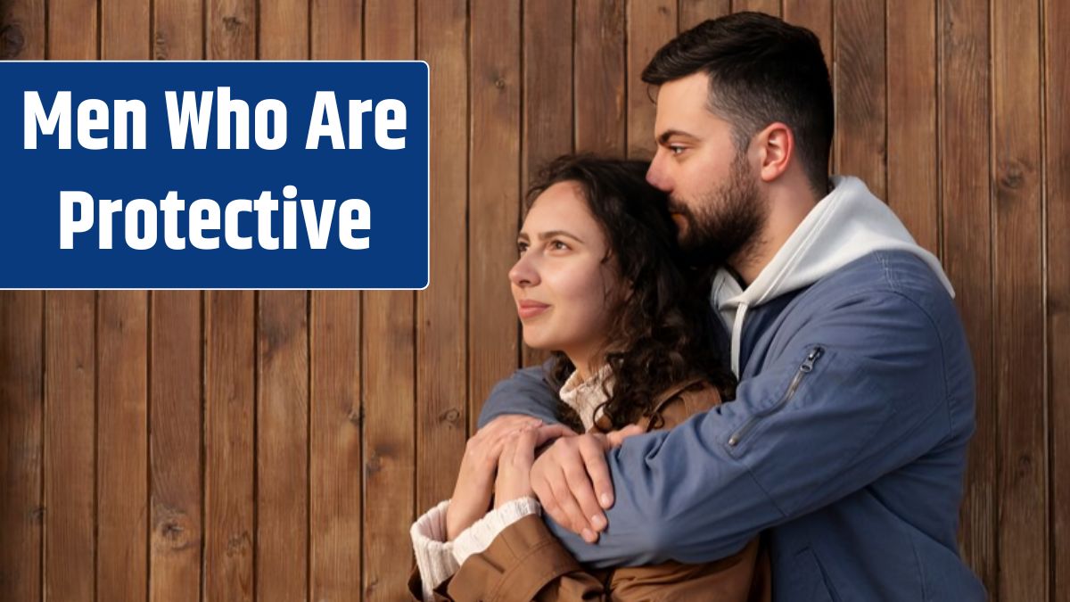 Zodiac Signs Men Who Are Protective for Their Girlfriend