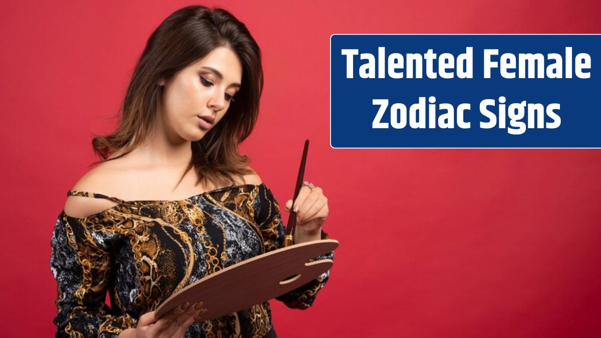 Top-4-Most-Talented-Female-Zodiac-Signs